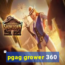 pgag grower 360